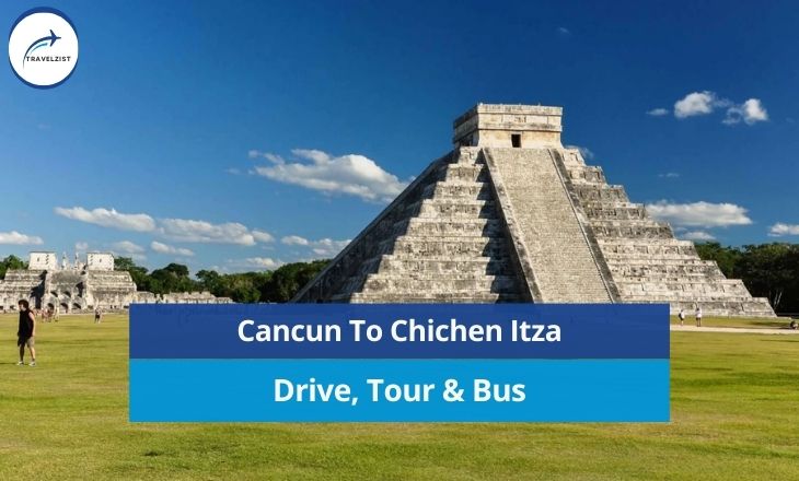 Cancun To Chichen Itza