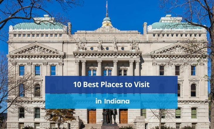 Best Places to Visit in Indiana