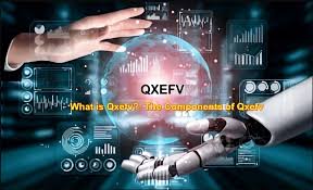 Understanding QXEFV A Comprehensive Guide